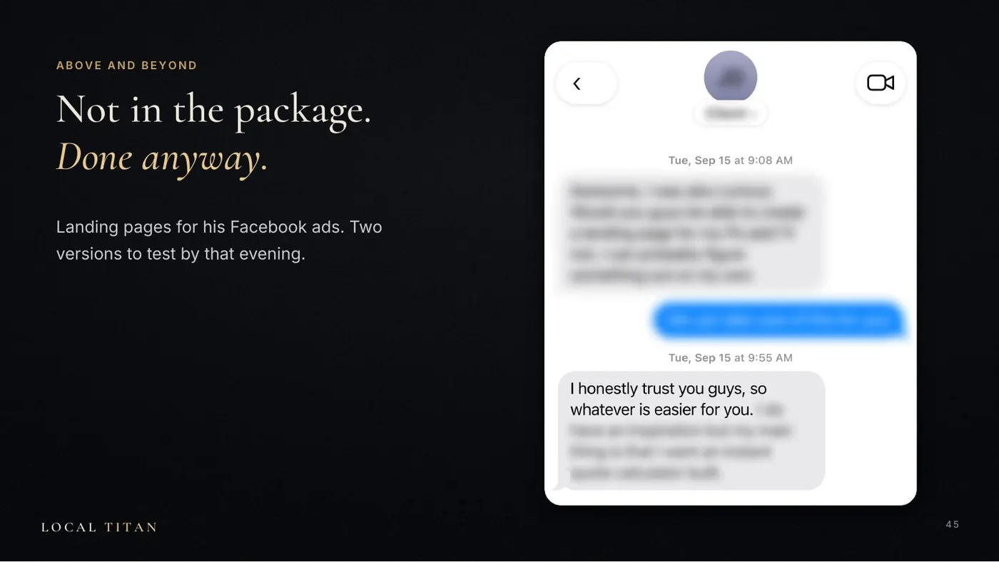 Slide: Not in the package. Done anyway. Landing pages for his Facebook ads, two versions to test by that evening.